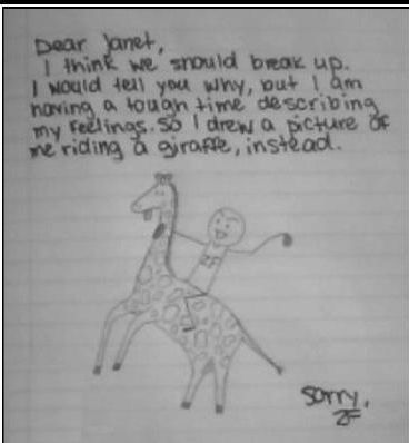 In his breakup letter, a guy draws himself riding a giraffe instead of explaining why he is breaking up with his girlfriend.