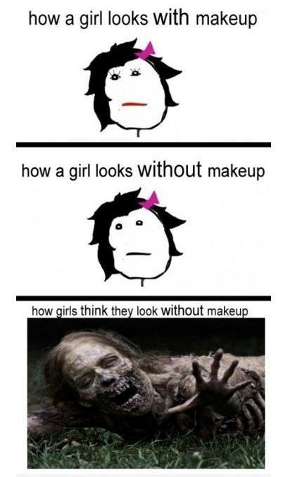 A series of pictures compares a girl with makeup, a girl without makeup, and how a girl thinks she looks without makeup, indicating that she thinks she looks like some kind of rotting, burned up person without the makeup.